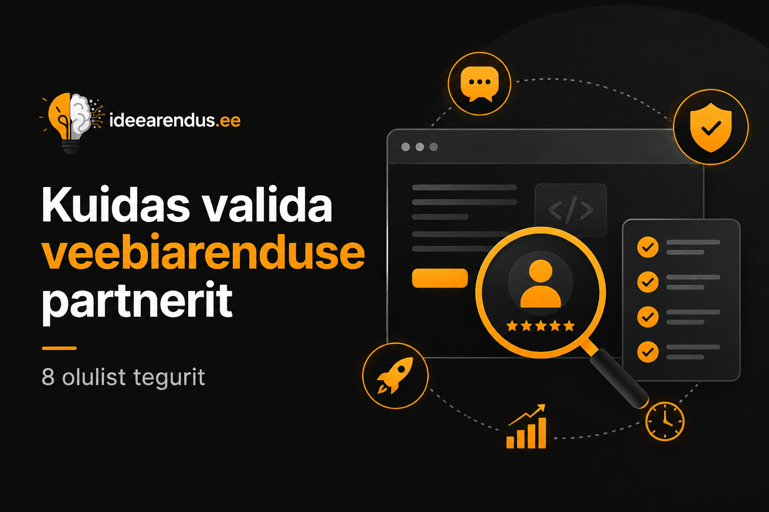 Kuidas valida veebiarenduse partnerit — 8 olulist tegurit